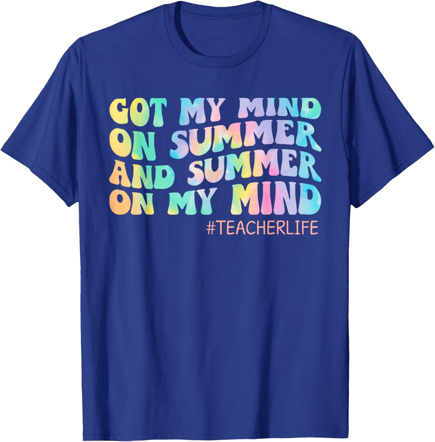 Got My Mind On Summer Teacher Life Funny Summer Teacher T-Shirt - T-Shirt | Royal