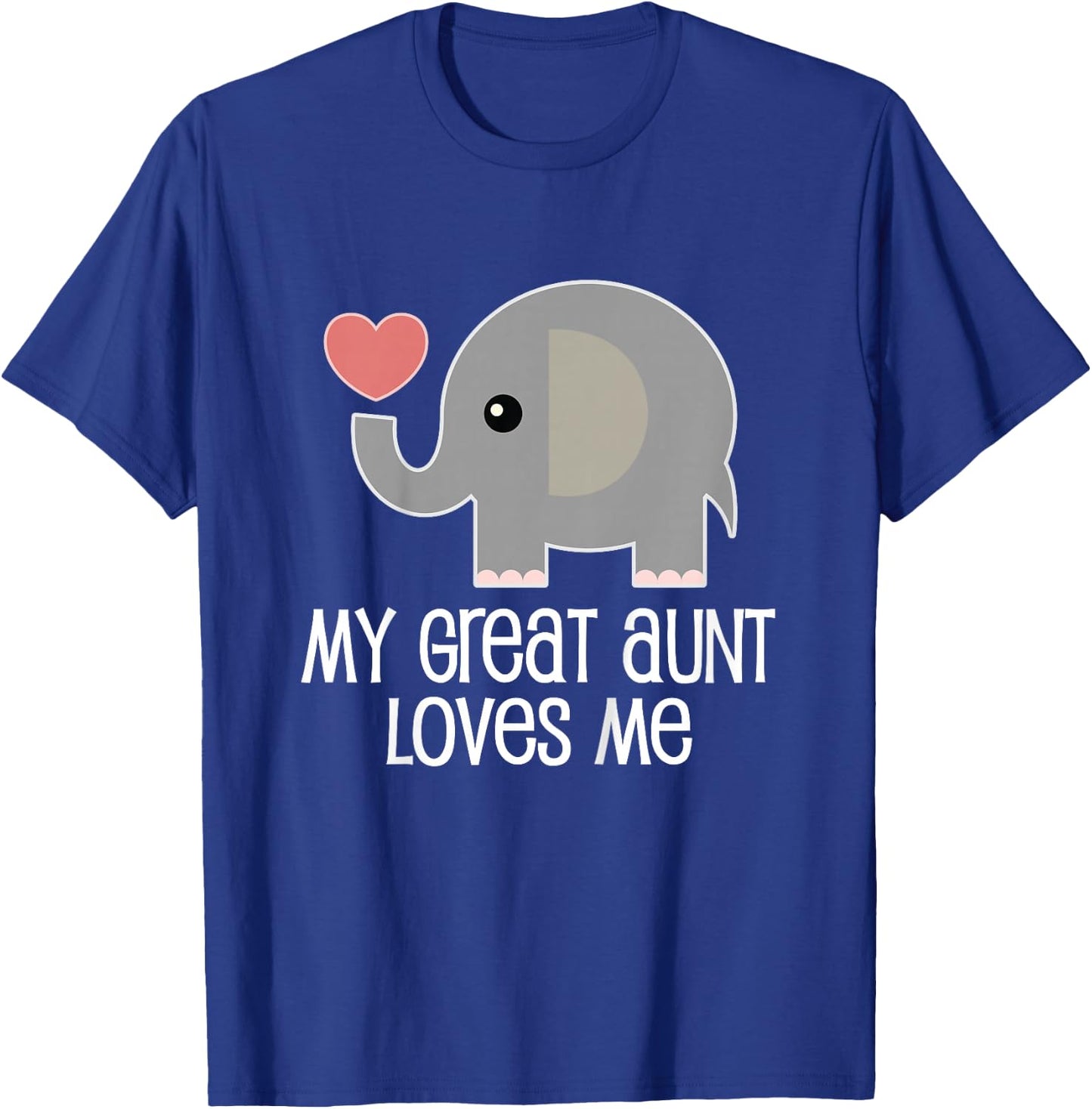 My Great Aunt Loves Me Elephant T-Shirt - T-Shirt | Royal