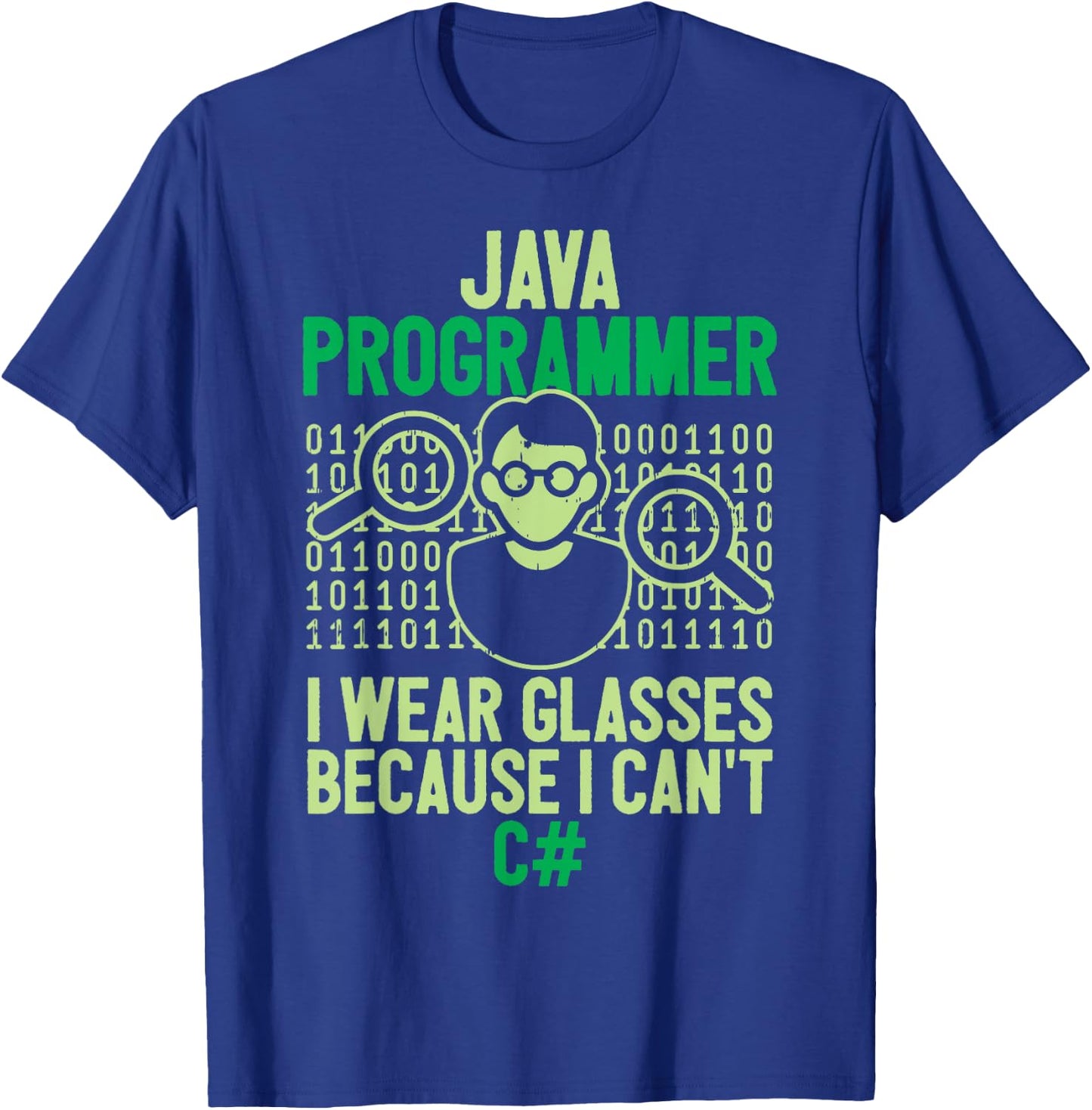 Java Programmer I Wear Glasses Computer Nerd Coder Coding T-Shirt - T-Shirt | Royal