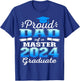 Proud Dad of 2024 Class Master Graduate Family Graduation T-Shirt - T-Shirt | Royal
