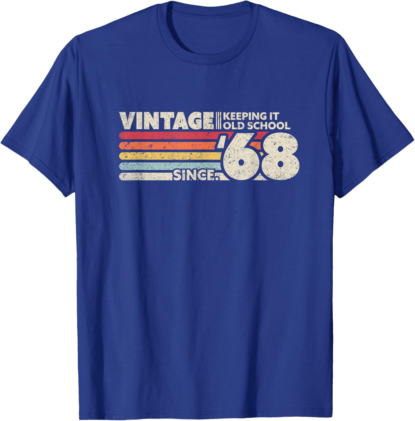 1968 Vintage, Keeping It Old School Since '68 Retro Birthday T-Shirt - T-Shirt | Royal