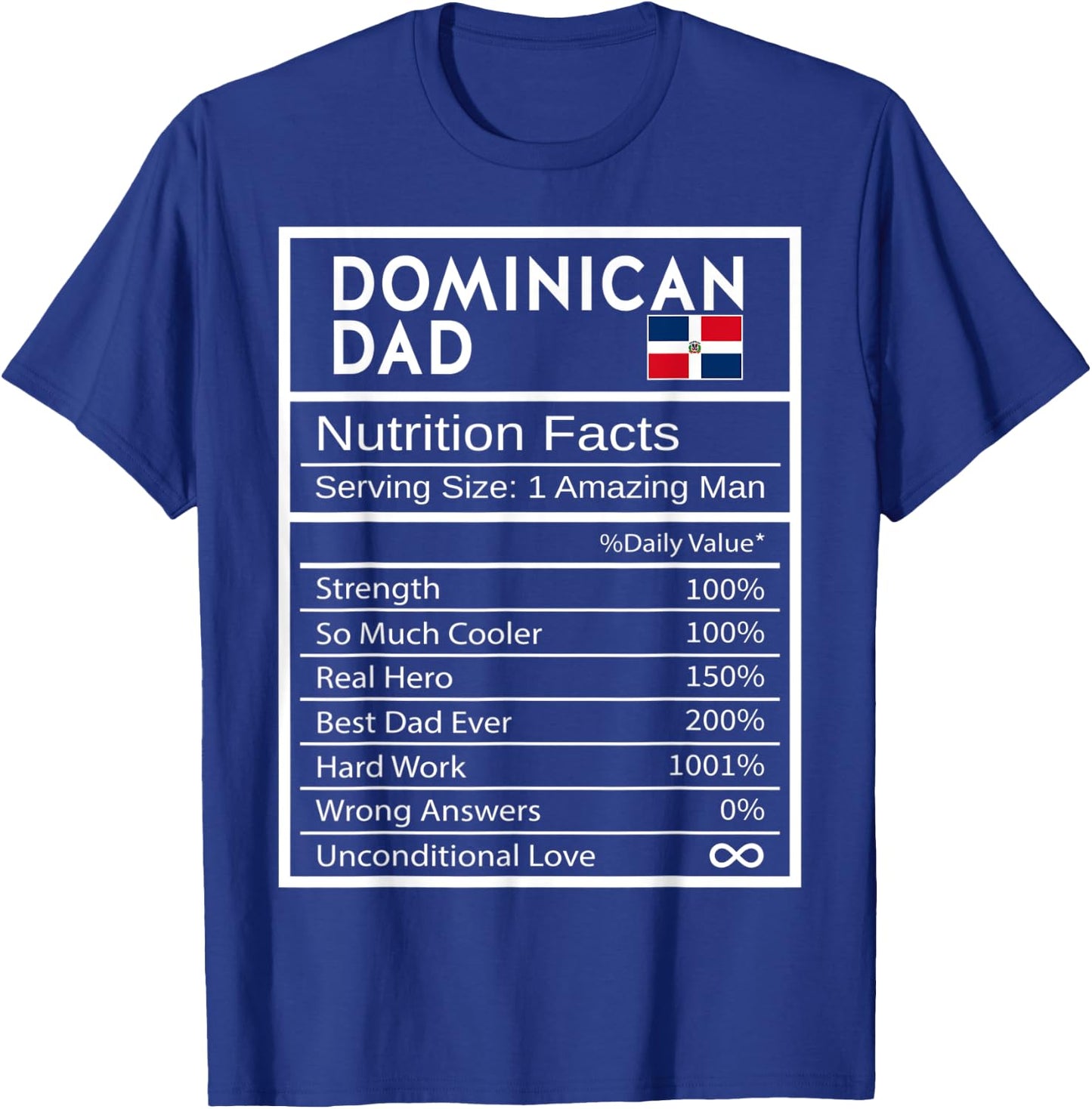 Dominican Dad Nutrition Facts National Pride Father's Day T-Shirt - T-Shirt | Royal