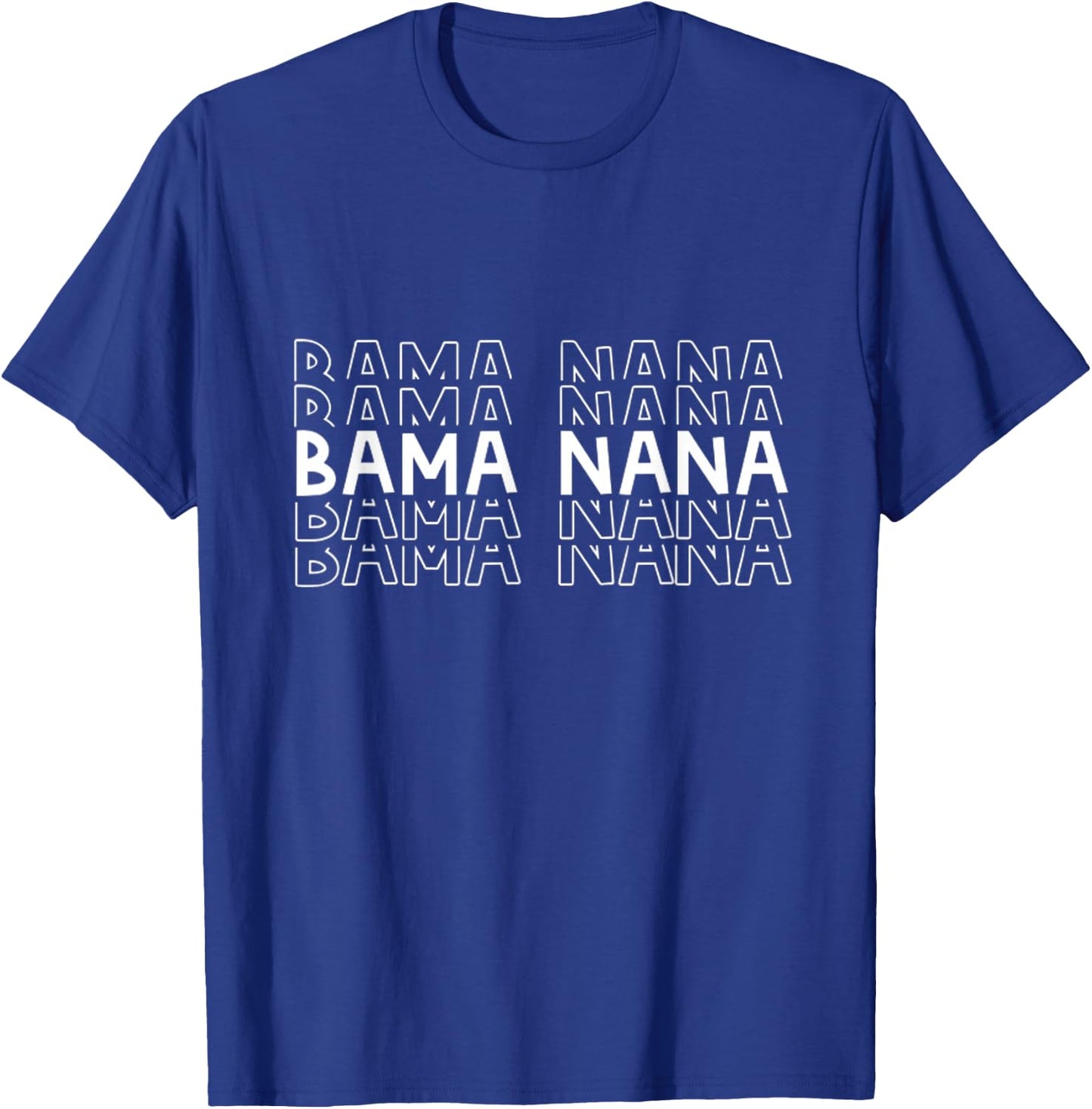 Bama Nana Grandma Gift Alabama Birmingham Shoals Huntsville T-Shirt - T-Shirt | Royal