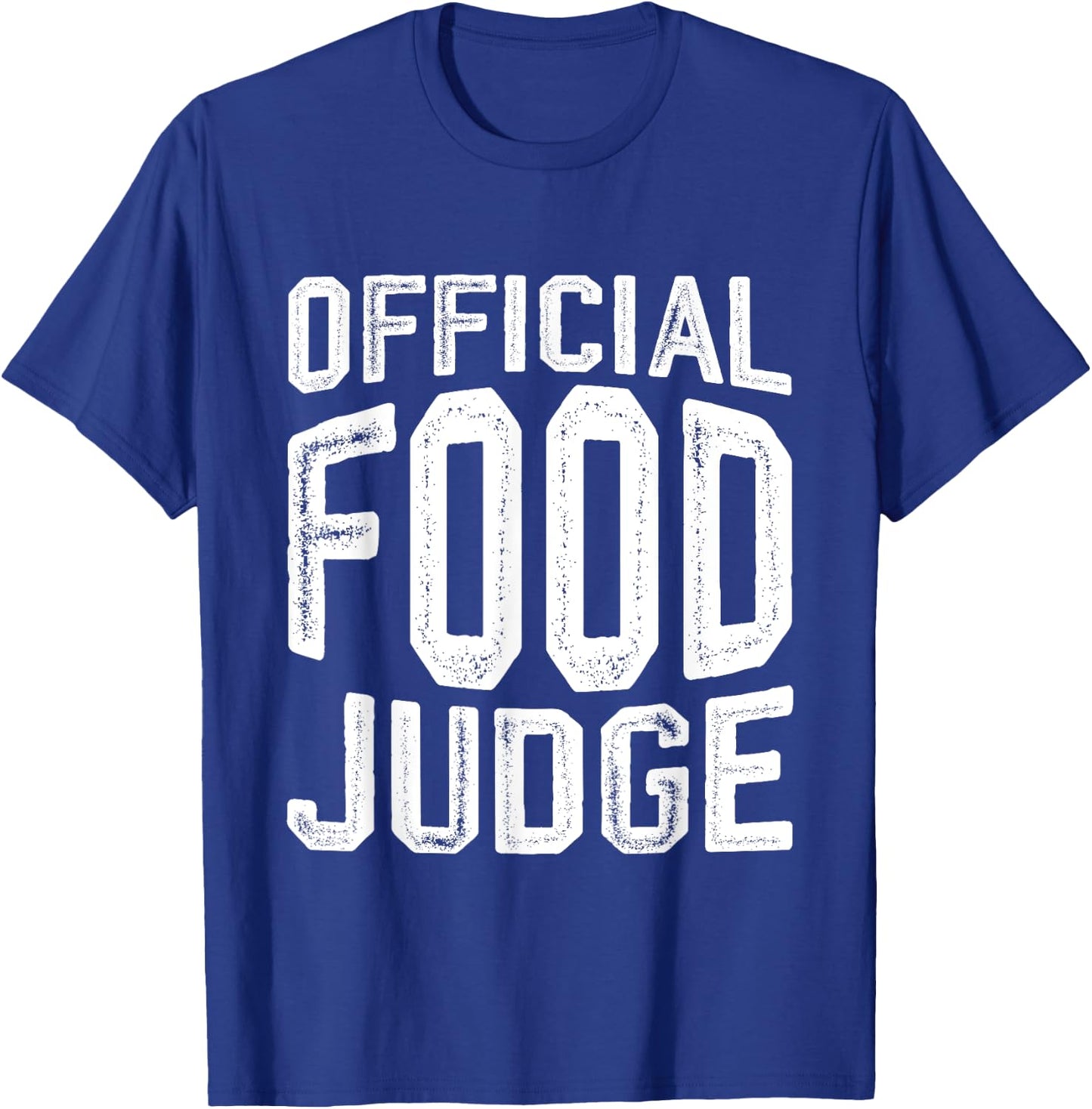 Official Food Judge T-Shirt - T-Shirt | Royal