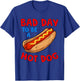 Bad Day To Be A Hot Dog Wieners Funny 4th Of July Women Men T-Shirt - T-Shirt | Royal