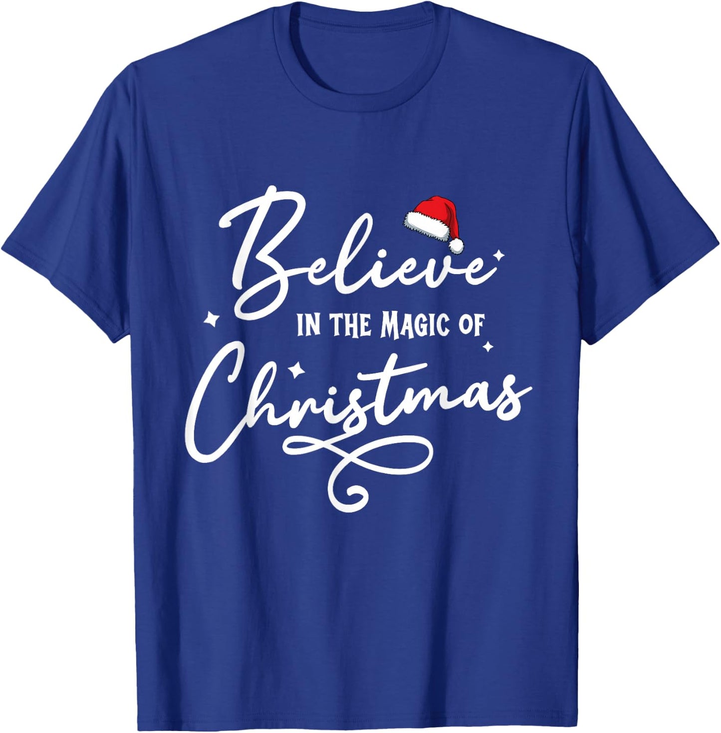 Believe in the Magic of Christmas T-Shirt - T-Shirt | Royal