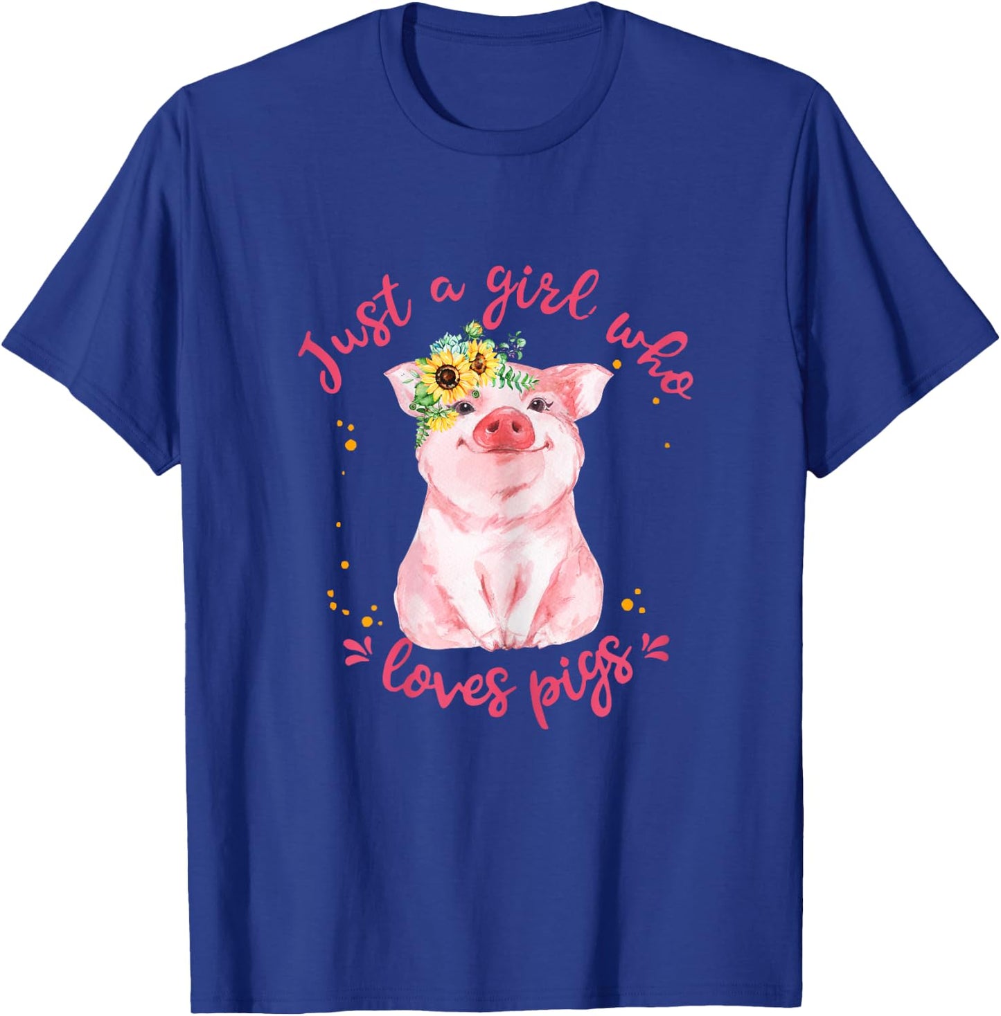 Just A Girl Who Loves Pigs Sunflower Cute Pig Lover T-Shirt - T-Shirt | Royal