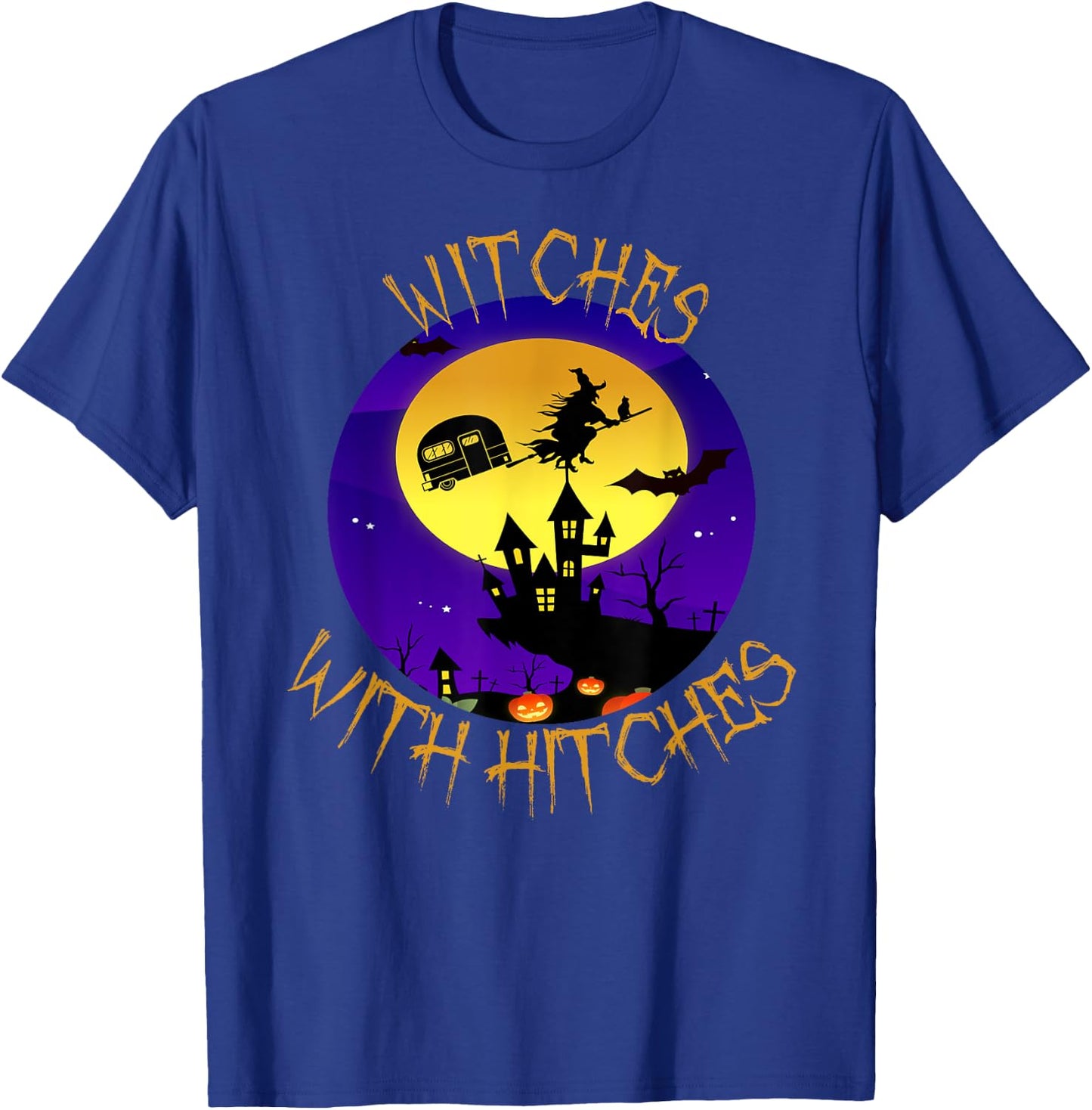 Witches with Hitches Halloween Camping Gift T-Shirt - T-Shirt | Royal