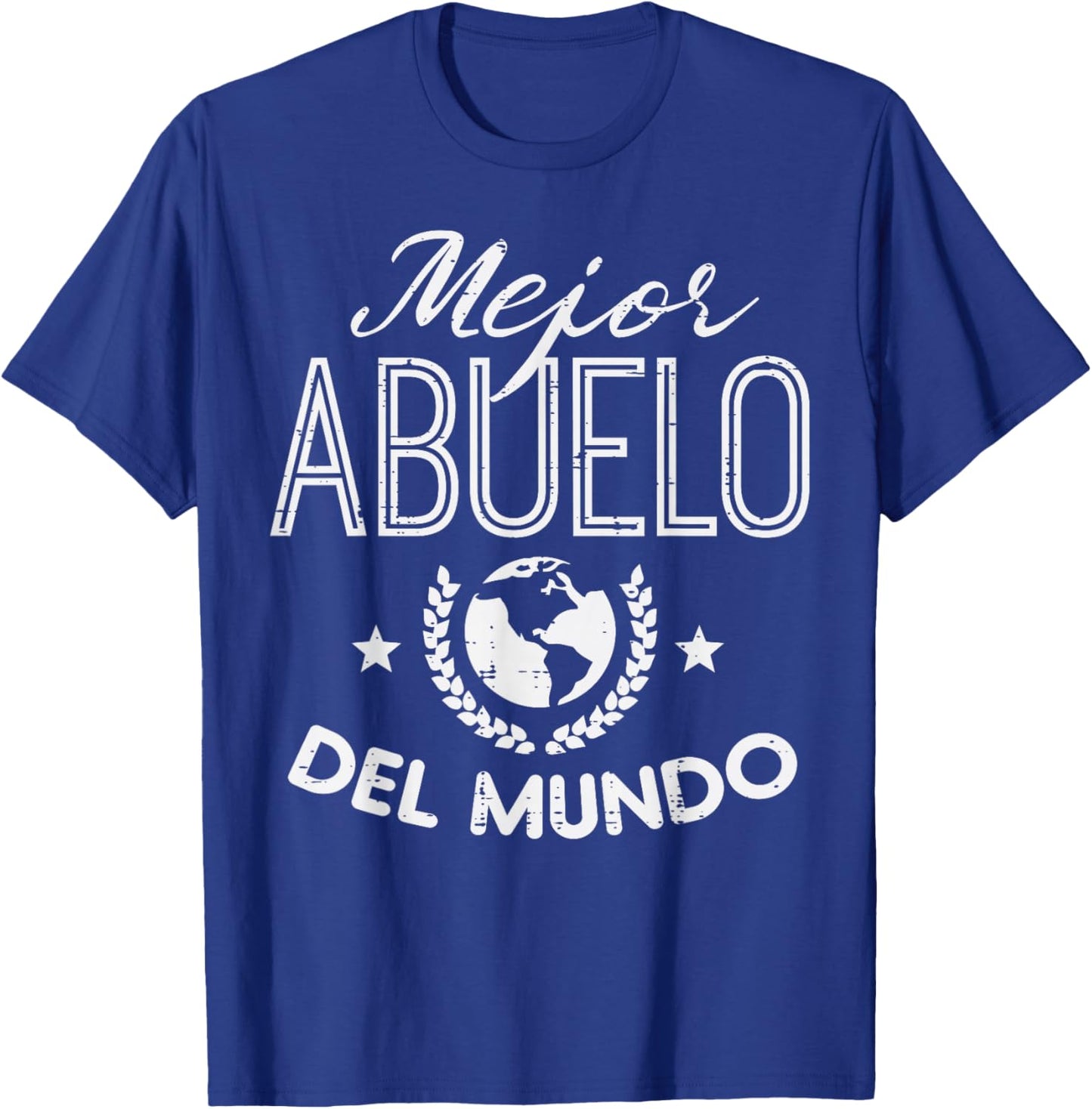 Mejor Abuelo Del Mundo Fathers Day Mexican Grandpa Granddad T-Shirt - T-Shirt | Royal