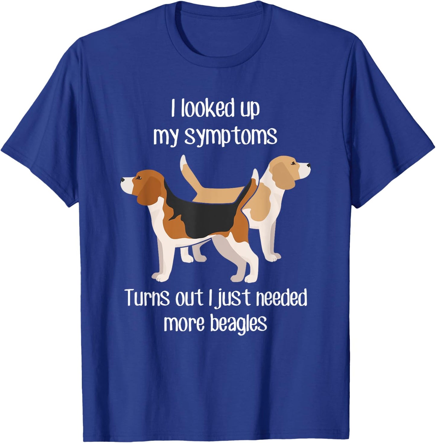 Need Beagle Dogs, Funny Cute Pet Lover Lemon Dog Mom Dog Dad T-Shirt - T-Shirt | Royal