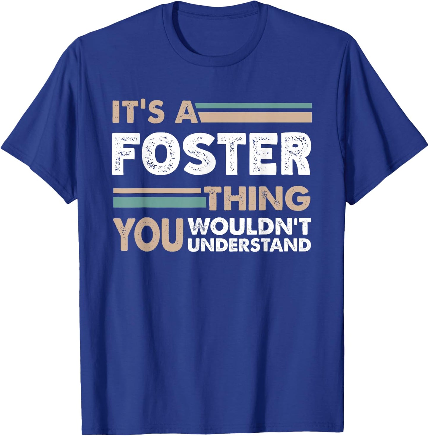 It's A Foster Thing You Wouldn't Understand Family Name T-Shirt - T-Shirt | Royal