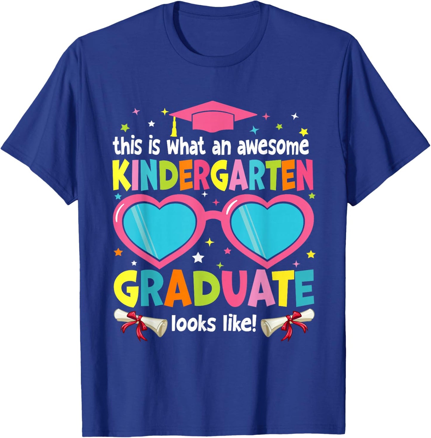 Awesome Kindergarten Graduate Looks Like 2024 Graduation T-Shirt - T-Shirt | Royal