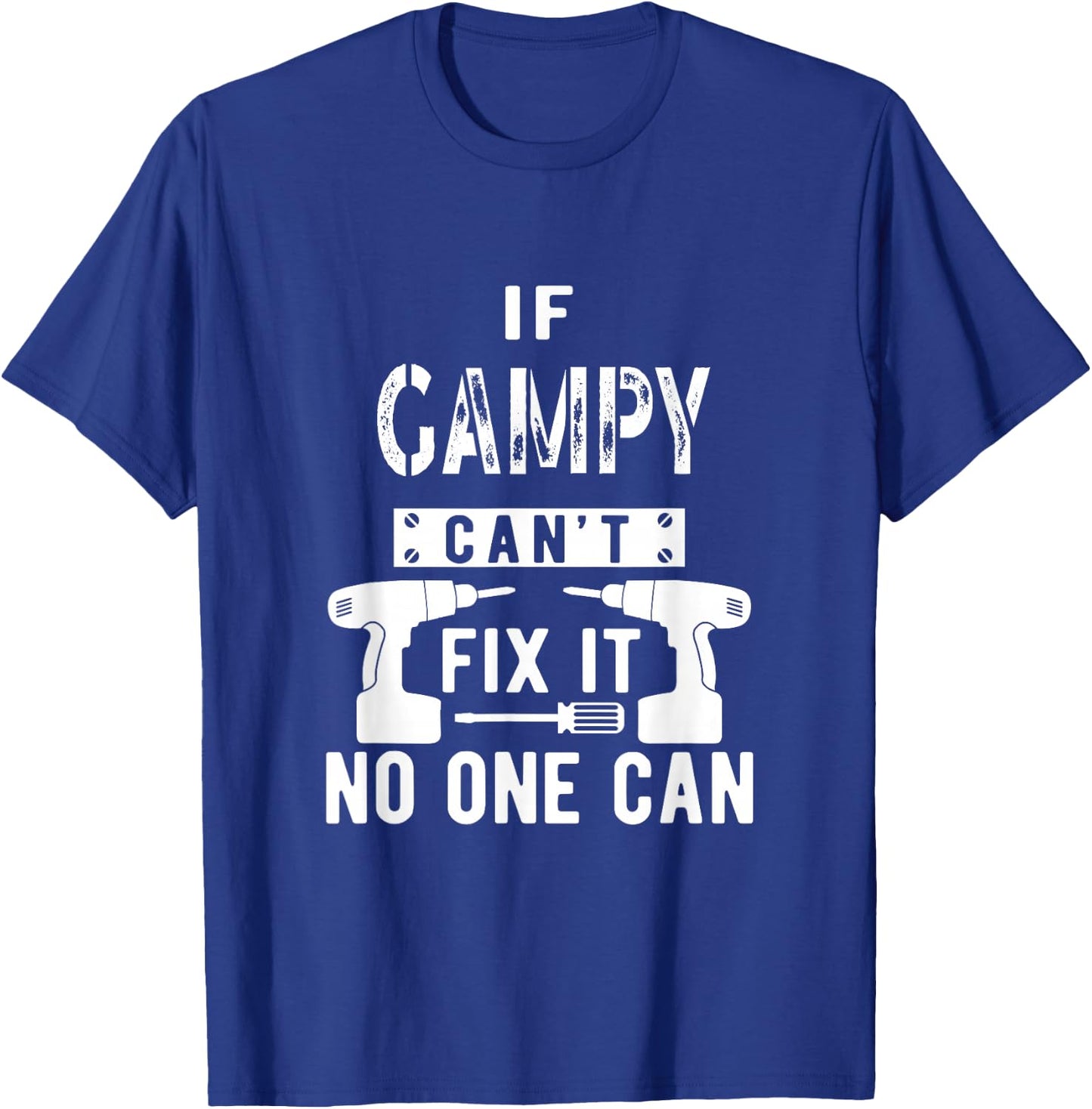 If Gampy Can't Fix It No One Can Grandpa T-Shirt - T-Shirt | Royal