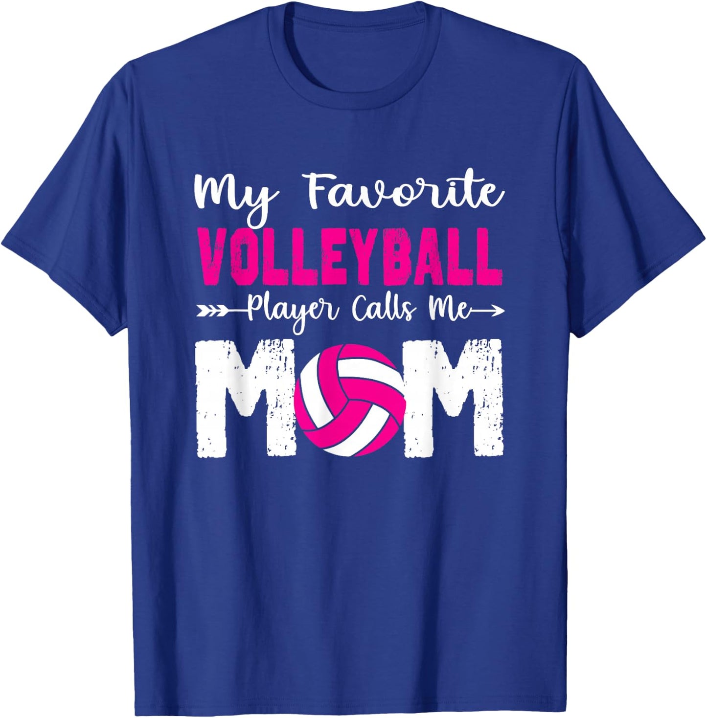 My Favorite Volleyball Player Calls Me Mom Funny Volleyball T-Shirt - T-Shirt | Royal
