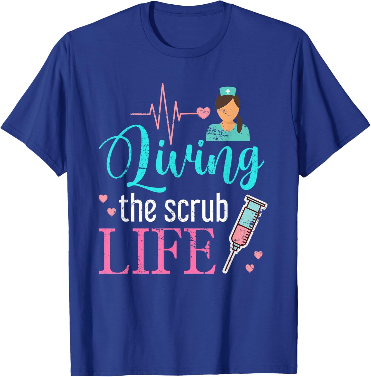 Living The Scrub Life Nurse T-Shirt - T-Shirt | Royal