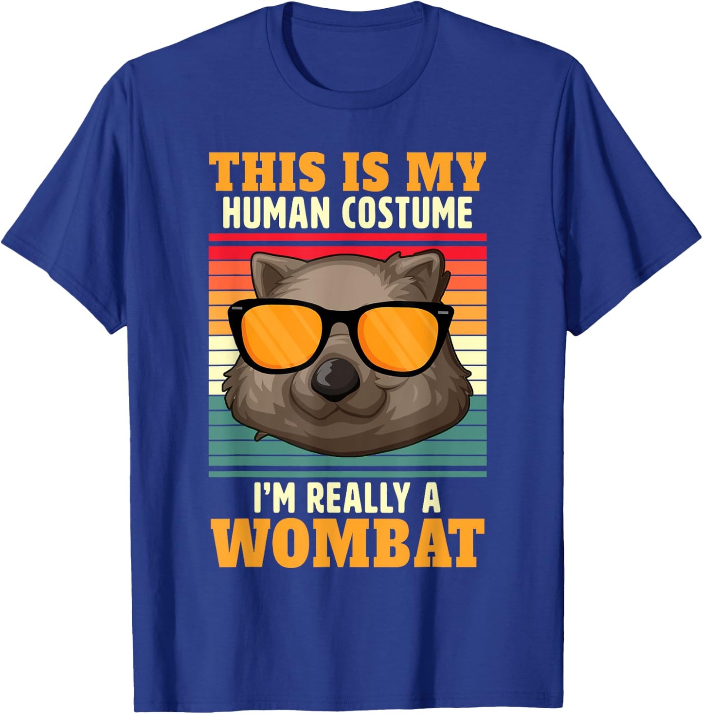 This is my costume I am really a wombat T-Shirt - T-Shirt | Royal