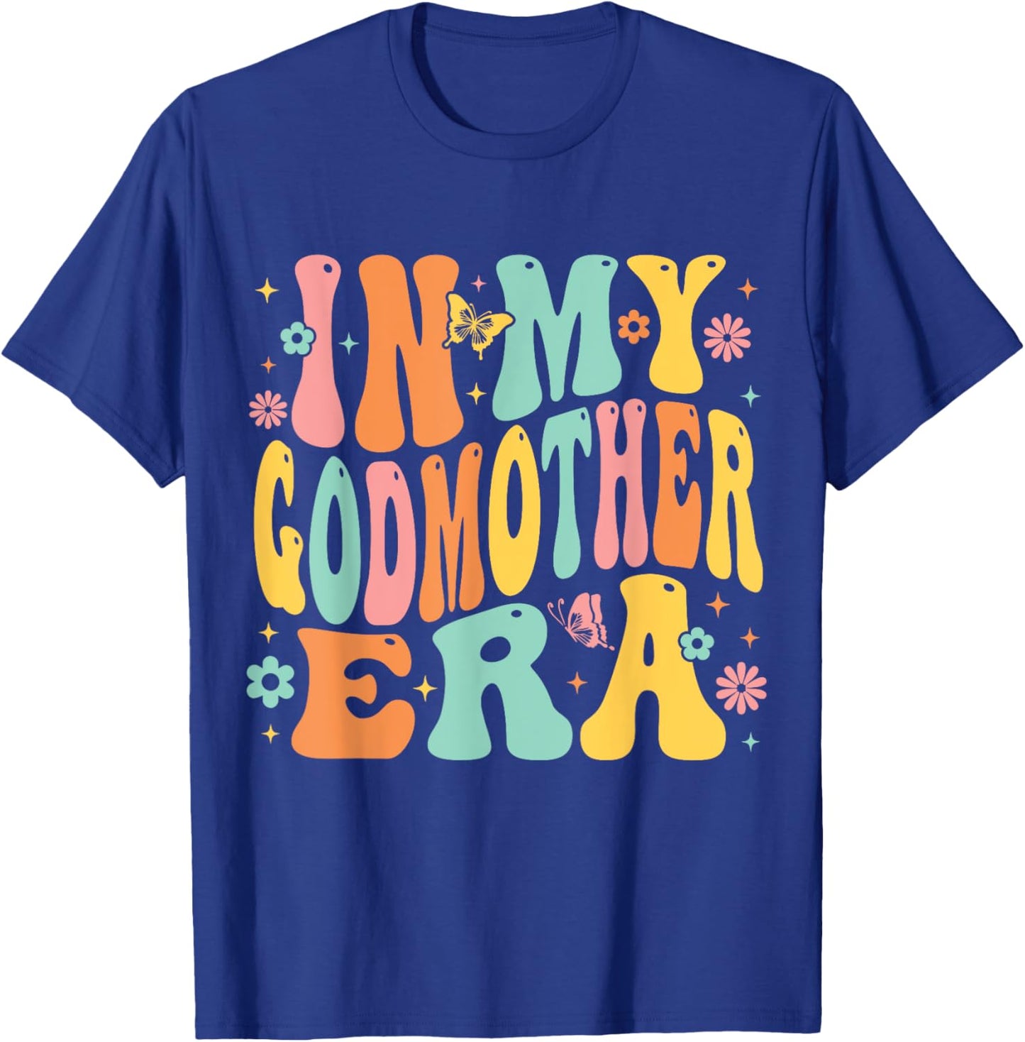 In My Godmother Era Retro Groovy Godmom Mother Proposal T-Shirt - T-Shirt | Royal