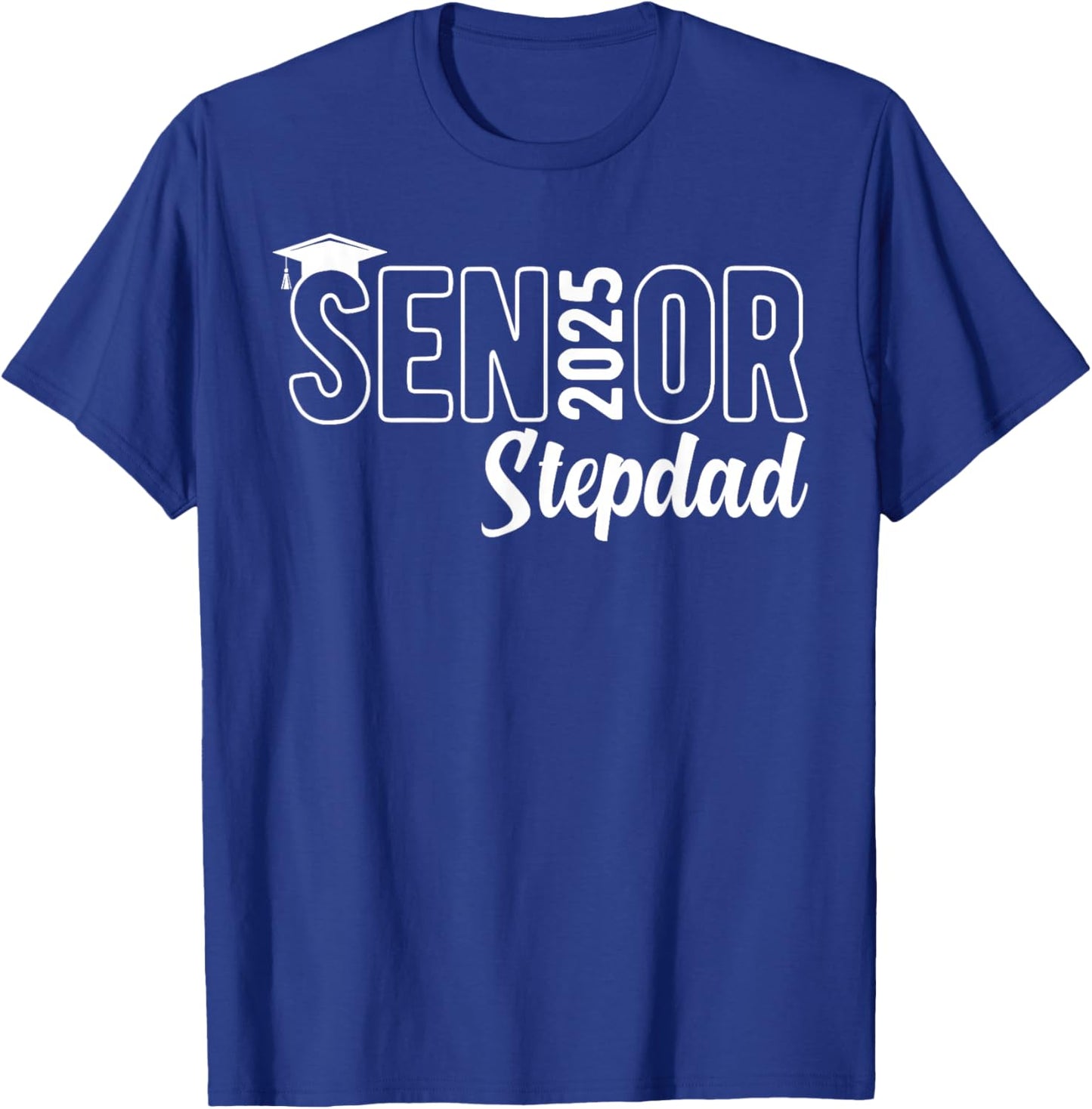 Proud Senior Stepdad 2025 Class Of 2025 Father's Day T-Shirt - T-Shirt | Royal