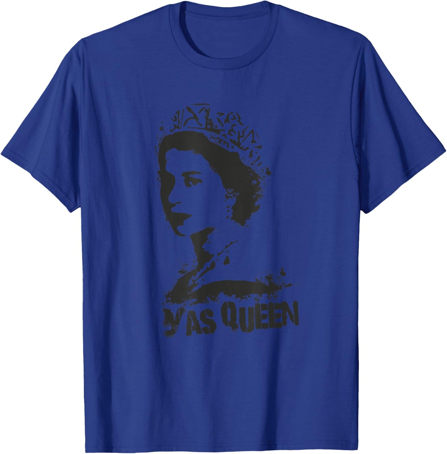 YAS QUEEN of England Tribute British Royal Funny Queen Meme T-Shirt - T-Shirt | Royal