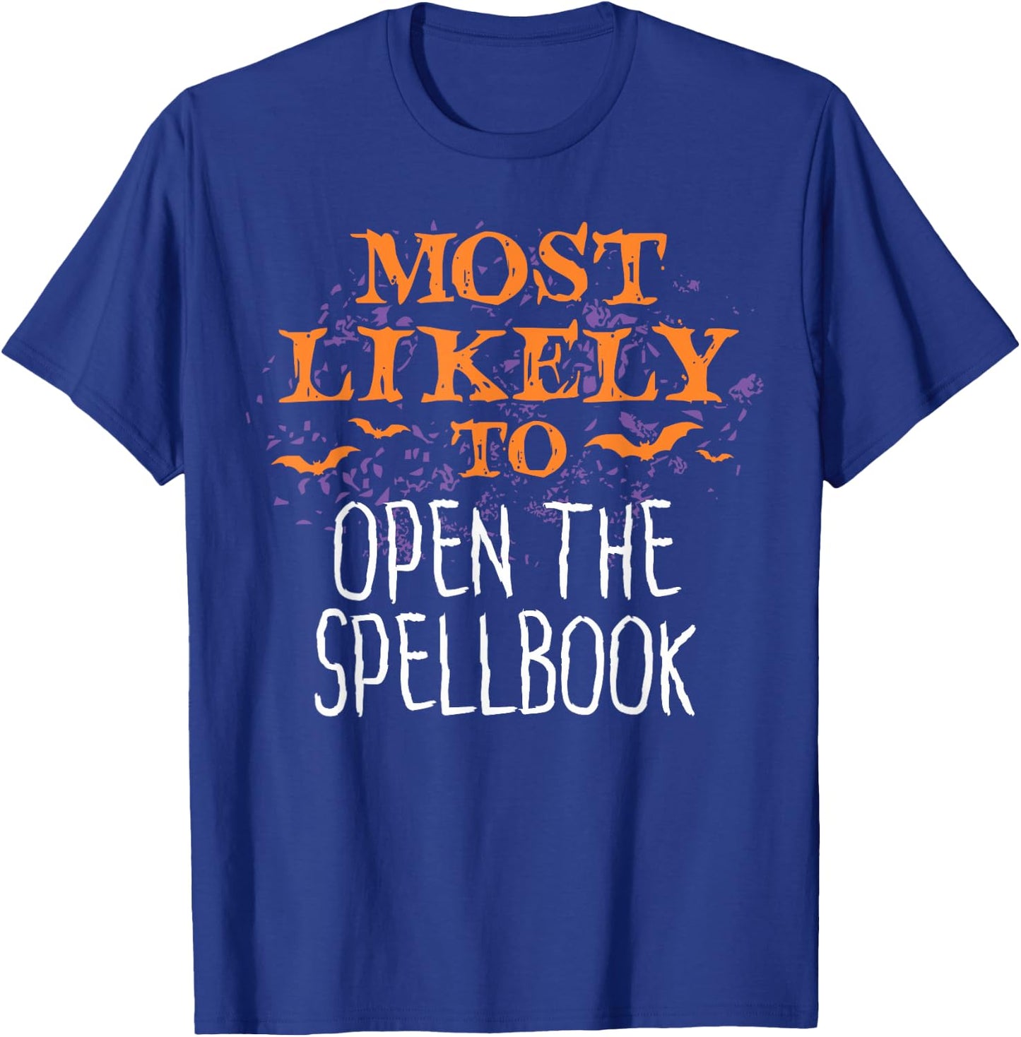 Most Likely To Halloween Open The Spellbook T-Shirt - T-Shirt | Royal