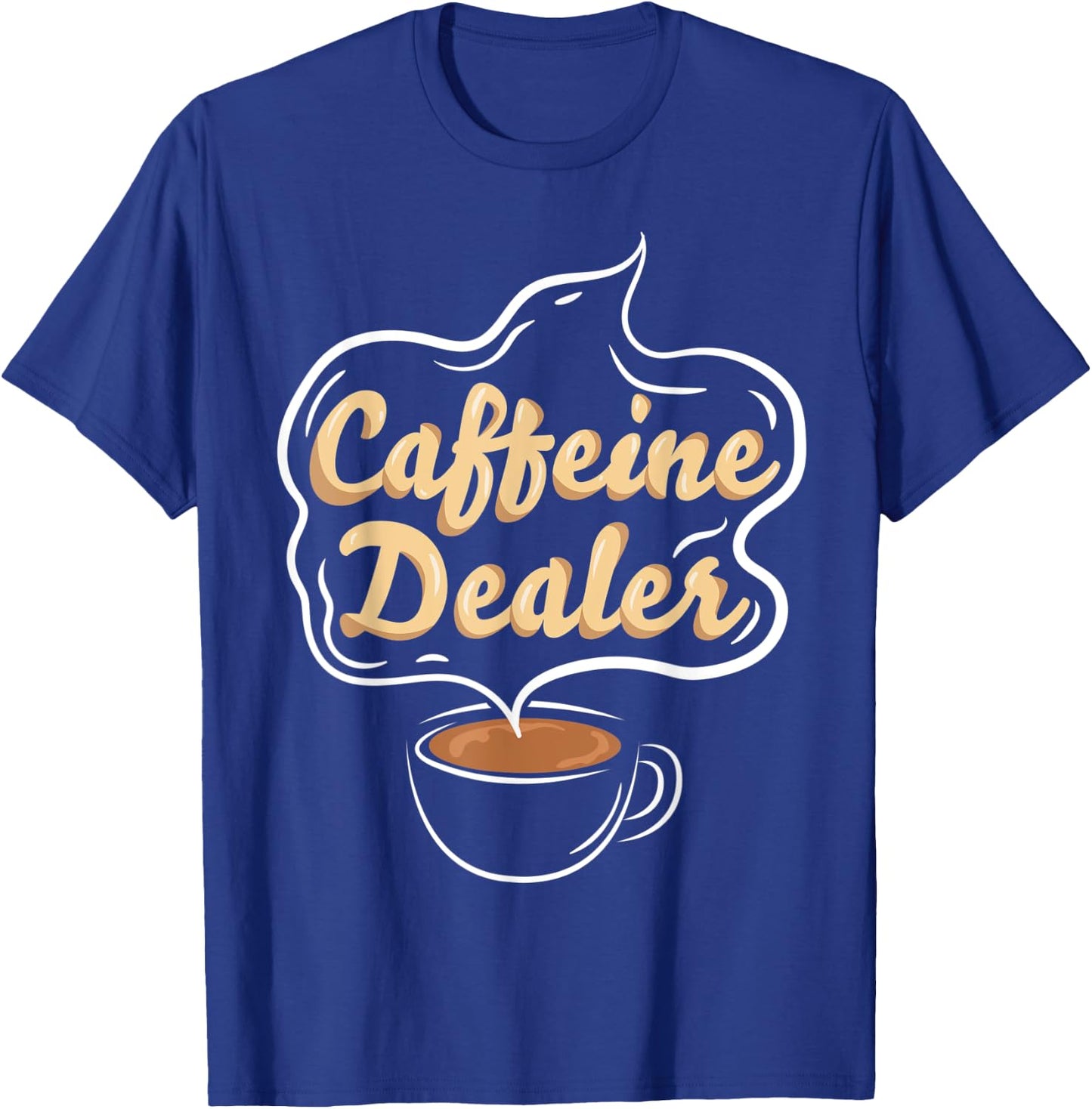 Caffeine Dealer Barista coffee coffeemaker waitress waiter T-Shirt - T-Shirt | Royal