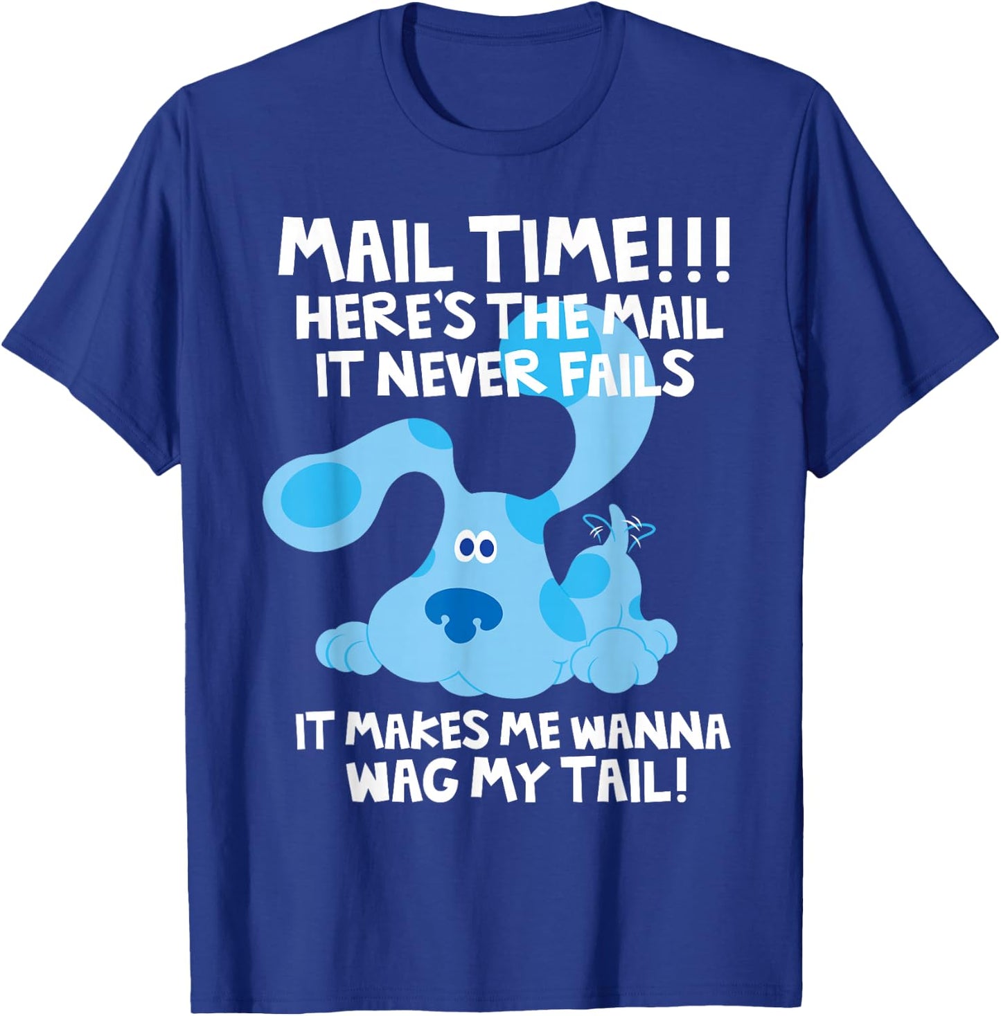 Blues Clues Mail Time! Heres The Mail T-Shirt - T-Shirt | Royal
