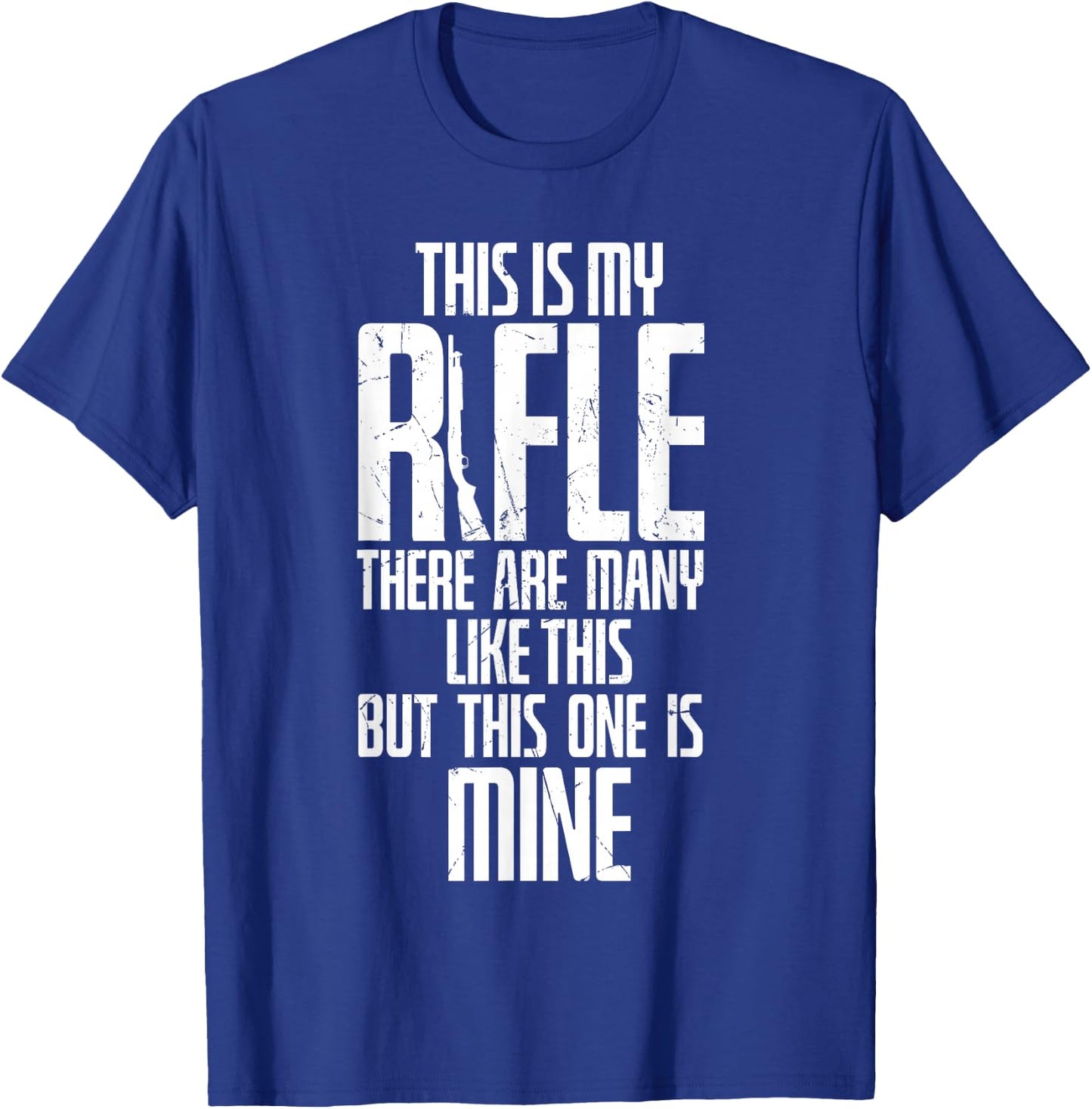 Funny This Is My Rifle Like Many But Mine Veterans T-Shirt - T-Shirt | Royal