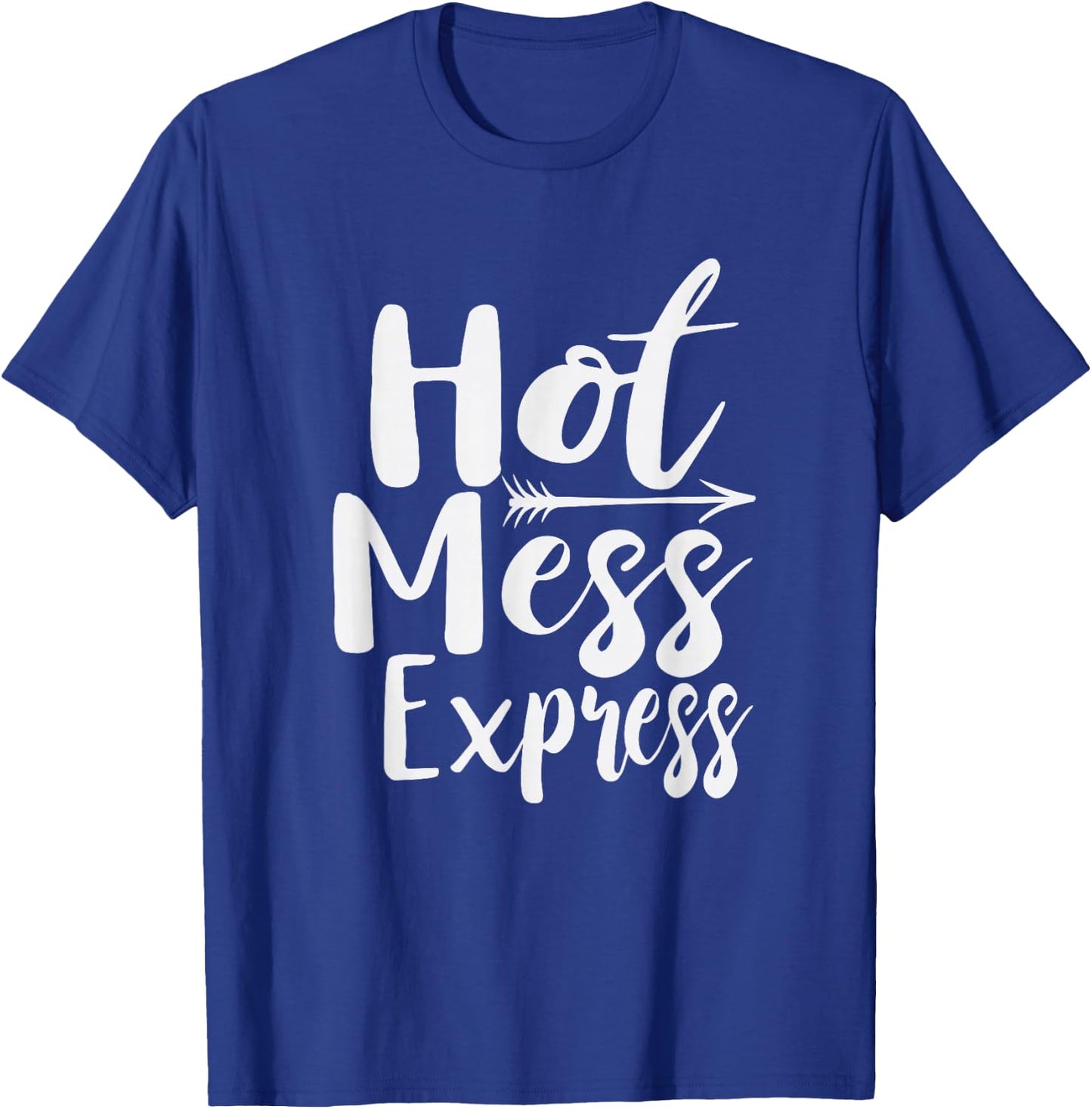 Funny Hot Mess Express Life Status T-Shirt - T-Shirt | Royal