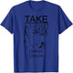 Take Me on on Me T-Shirt - T-Shirt | Royal