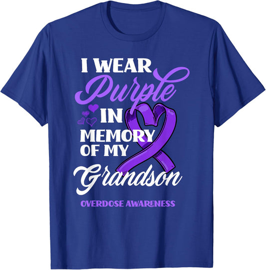 I Wear Purple In Memory Of My Grandson Overdose Awareness T-Shirt - T-Shirt | Royal