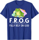 Frog Fully Rely On God Gift Toad Catcher T-Shirt - T-Shirt | Royal