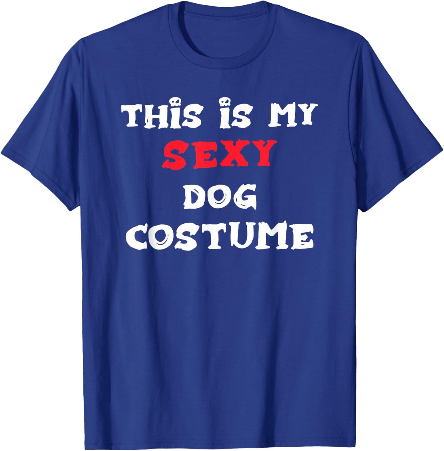 This is my Sexy DOG Costume Simple Halloween T-Shirt - T-Shirt | Royal