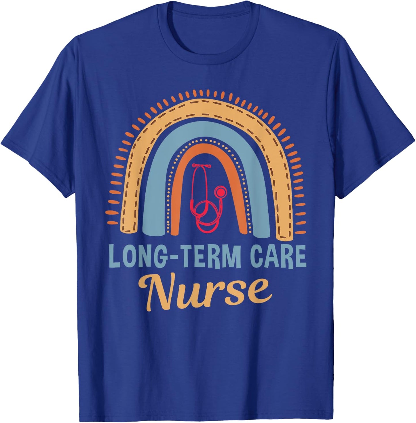 Long-Term Care Nurse Rainbow Geriatric Nurse Elderly Nursing T-Shirt - T-Shirt | Royal