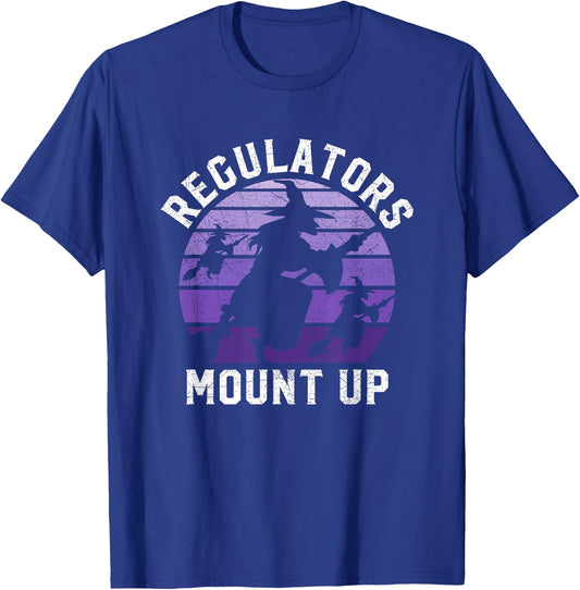 Regulators Mount Up Halloween Witch T-Shirt - T-Shirt | Royal