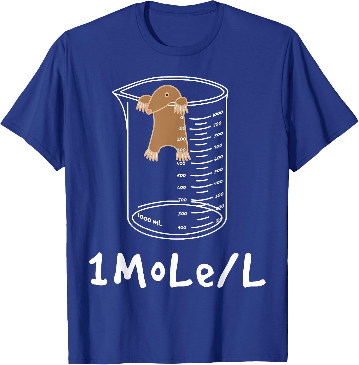 One mole per litre - funny chemist joke chemistry lover T-Shirt - T-Shirt | Royal