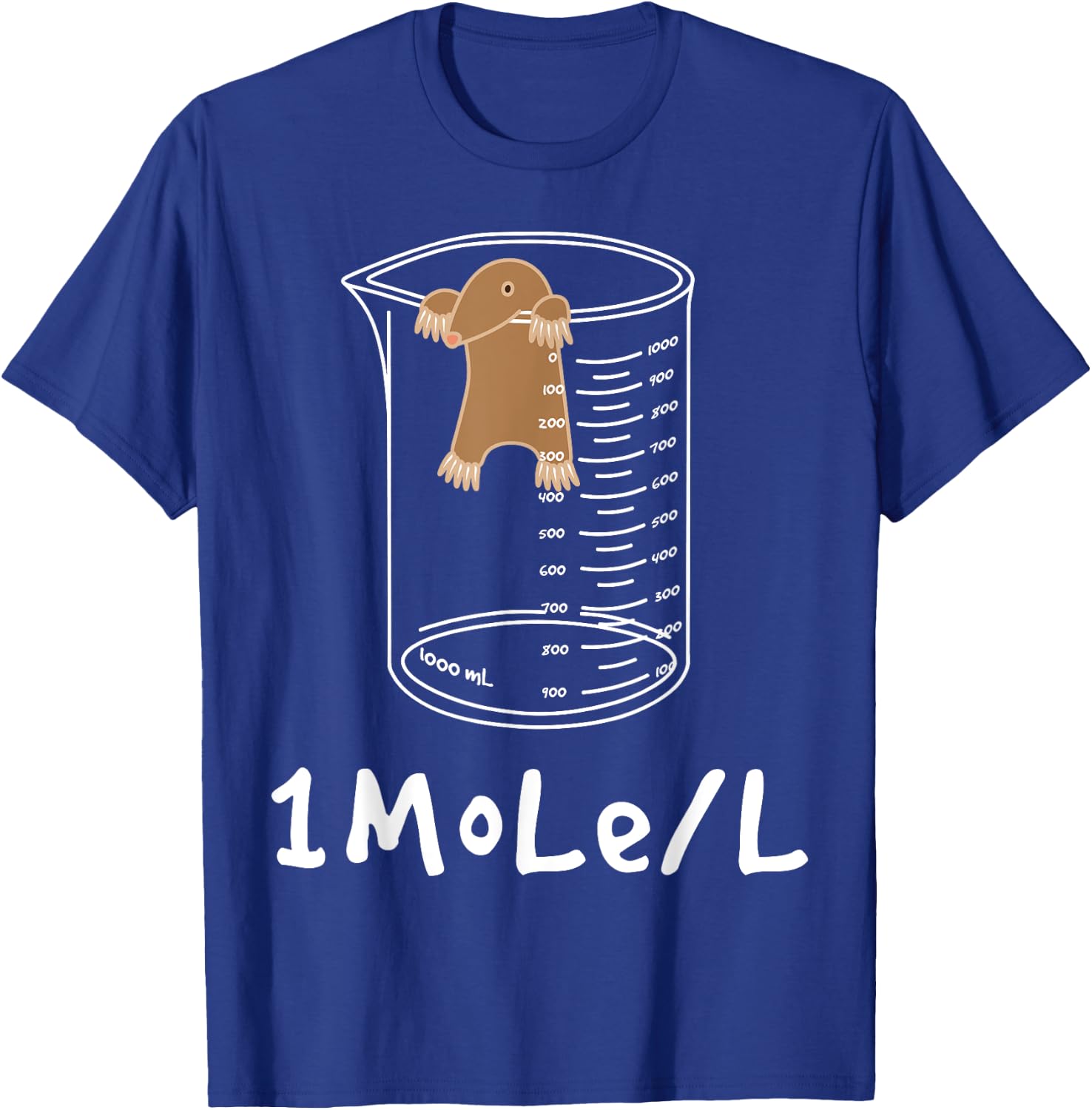 One mole per litre - funny chemist joke chemistry lover T-Shirt - T-Shirt | Royal