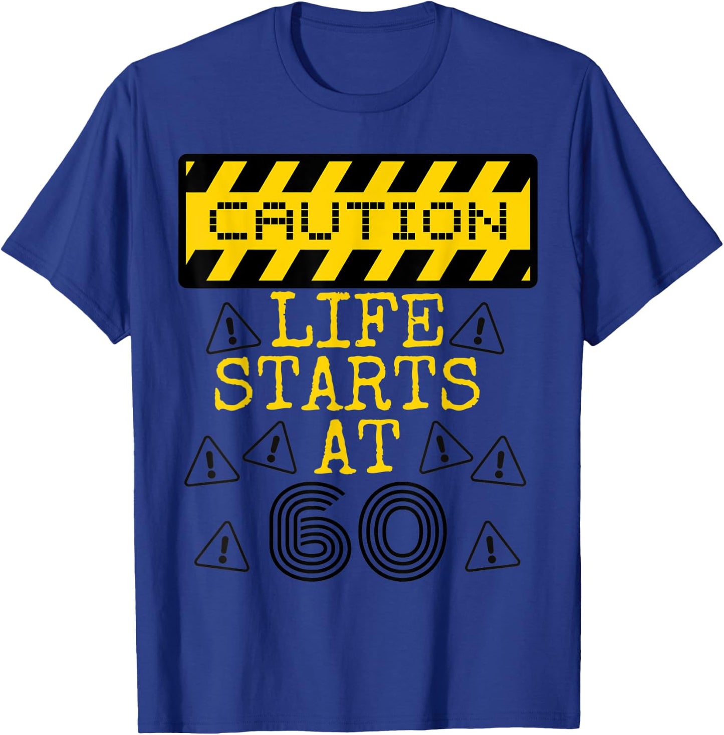 Cation Life Starts At 60 Over the Hill Funny Gag Gift T-Shirt - T-Shirt | Royal