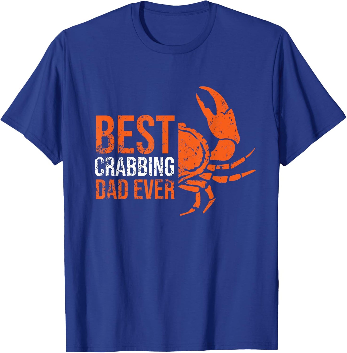 Best Crabbing Dad - Funny Crab Dad Gifts Crab Lover Outfit T-Shirt - T-Shirt | Royal