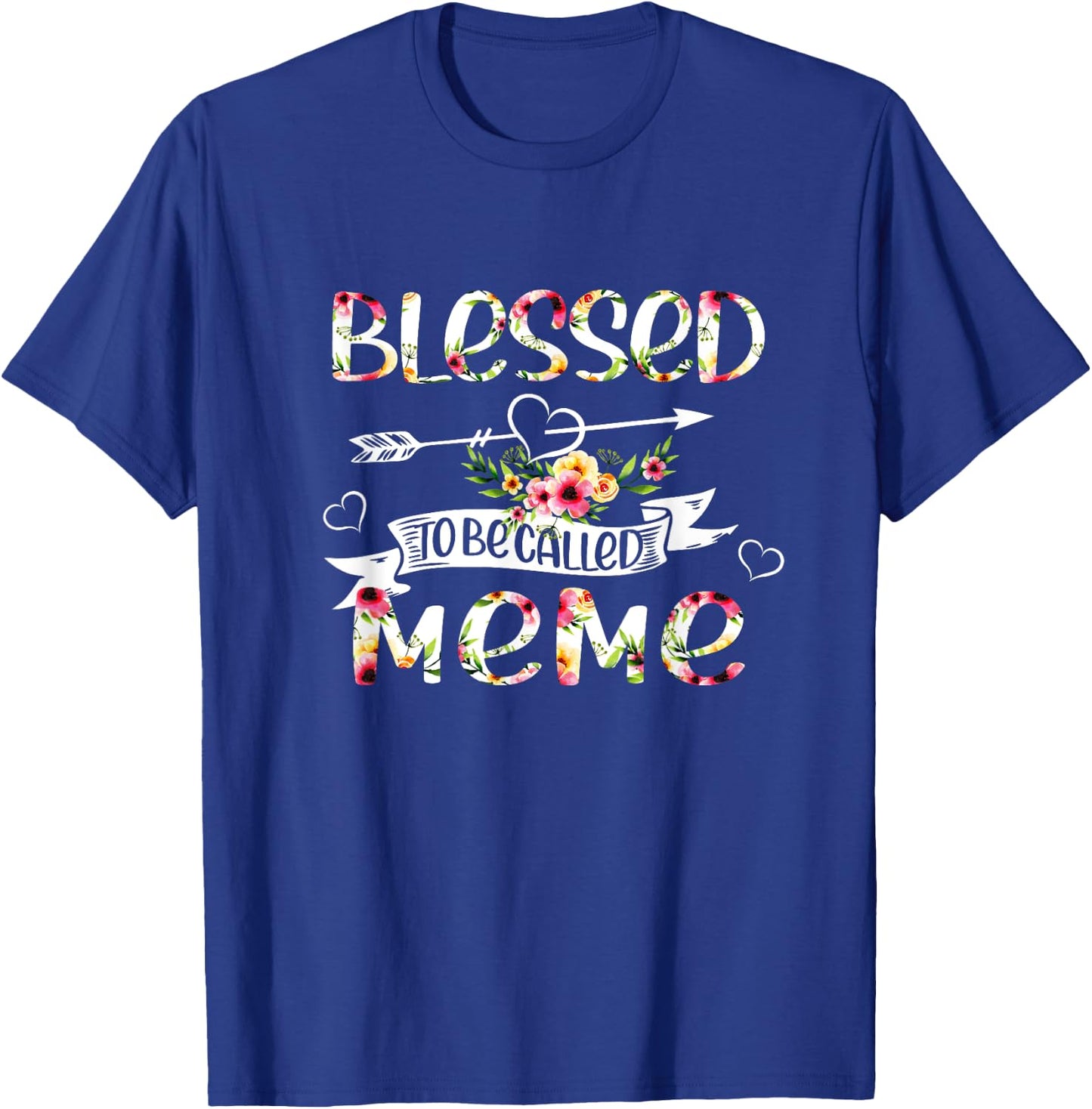 Blessed to be called Meme Floral Funny Grandma Mothers Day T-Shirt - T-Shirt | Royal