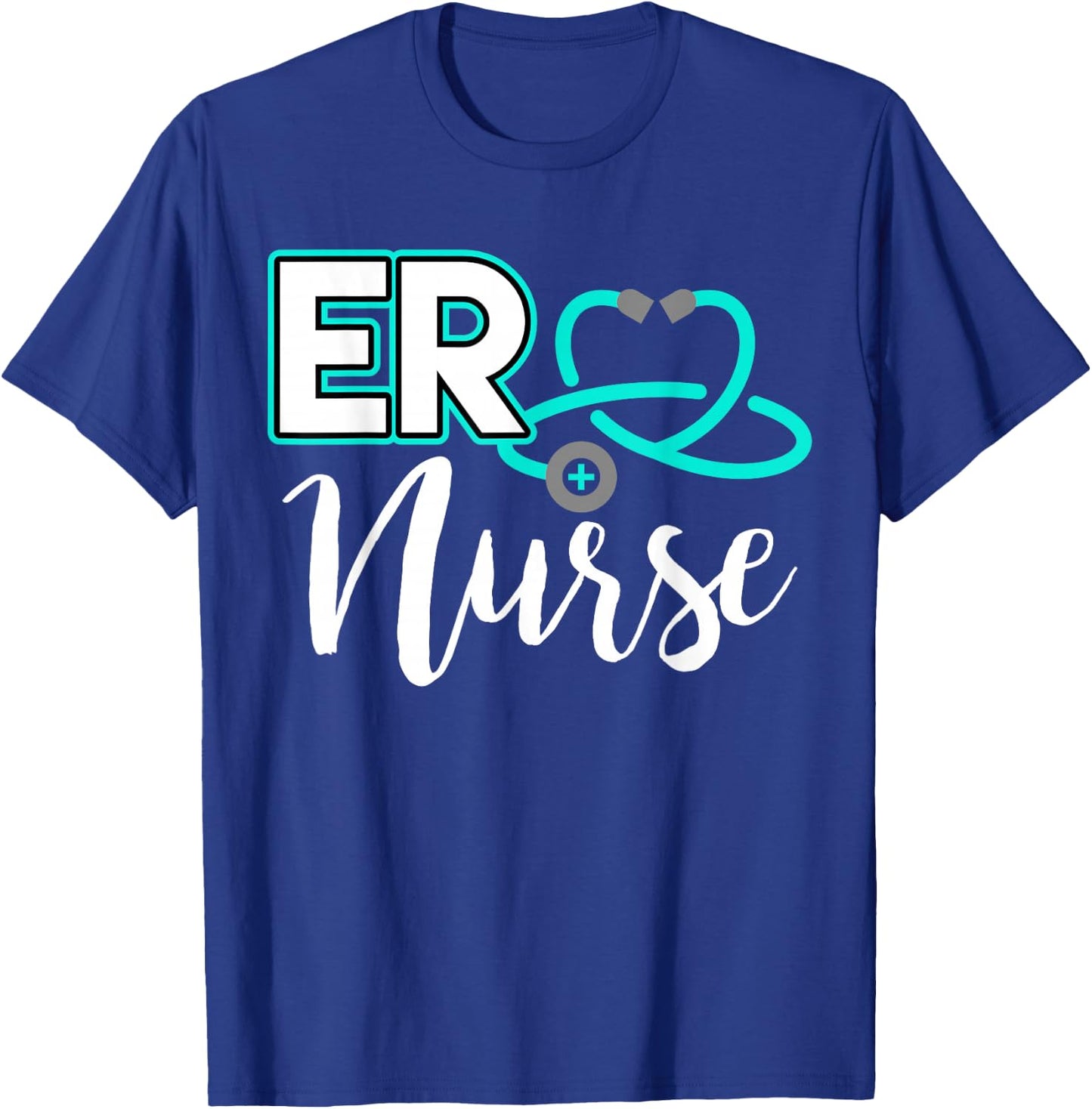 ER Nurse Emergency Room Medical Nursing School Birthday Gift T-Shirt - T-Shirt | Royal