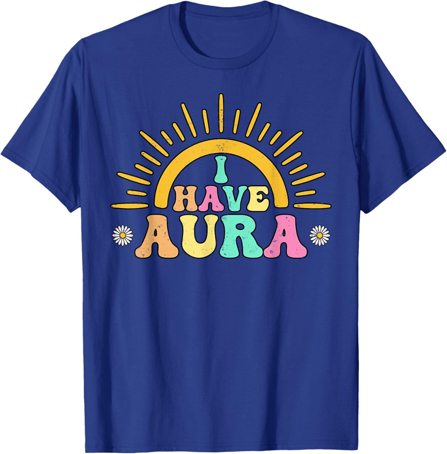 I Have Aura Positive Spiritual Energy Awakening Vibes T-Shirt - T-Shirt | Royal