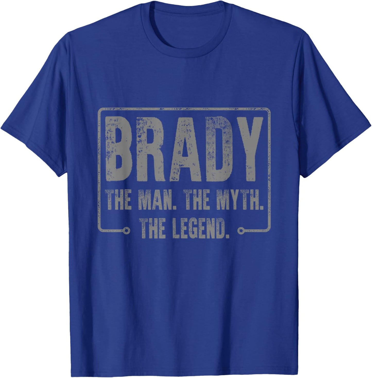 Brady The Man The Myth The Legend T-Shirt - T-Shirt | Royal