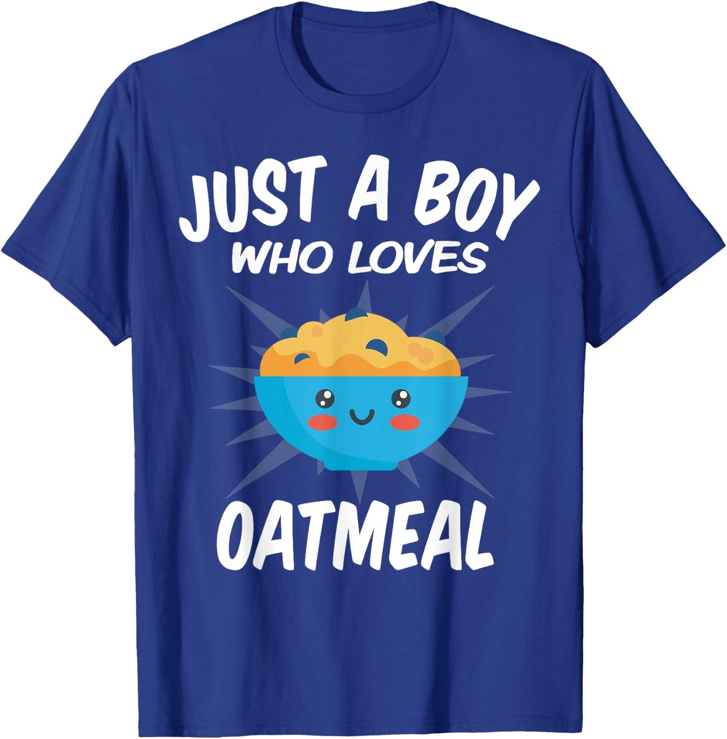 Just A Boy Who Loves Oatmeal – Funny Oatmeal T-Shirt - T-Shirt | Royal