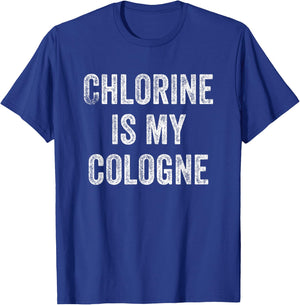 Chlorine Is My Cologne Swimming Funny T-Shirt - T-Shirt | Royal