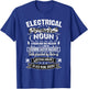 Funny Electrical Engineer definition Gift T-Shirt - T-Shirt | Royal