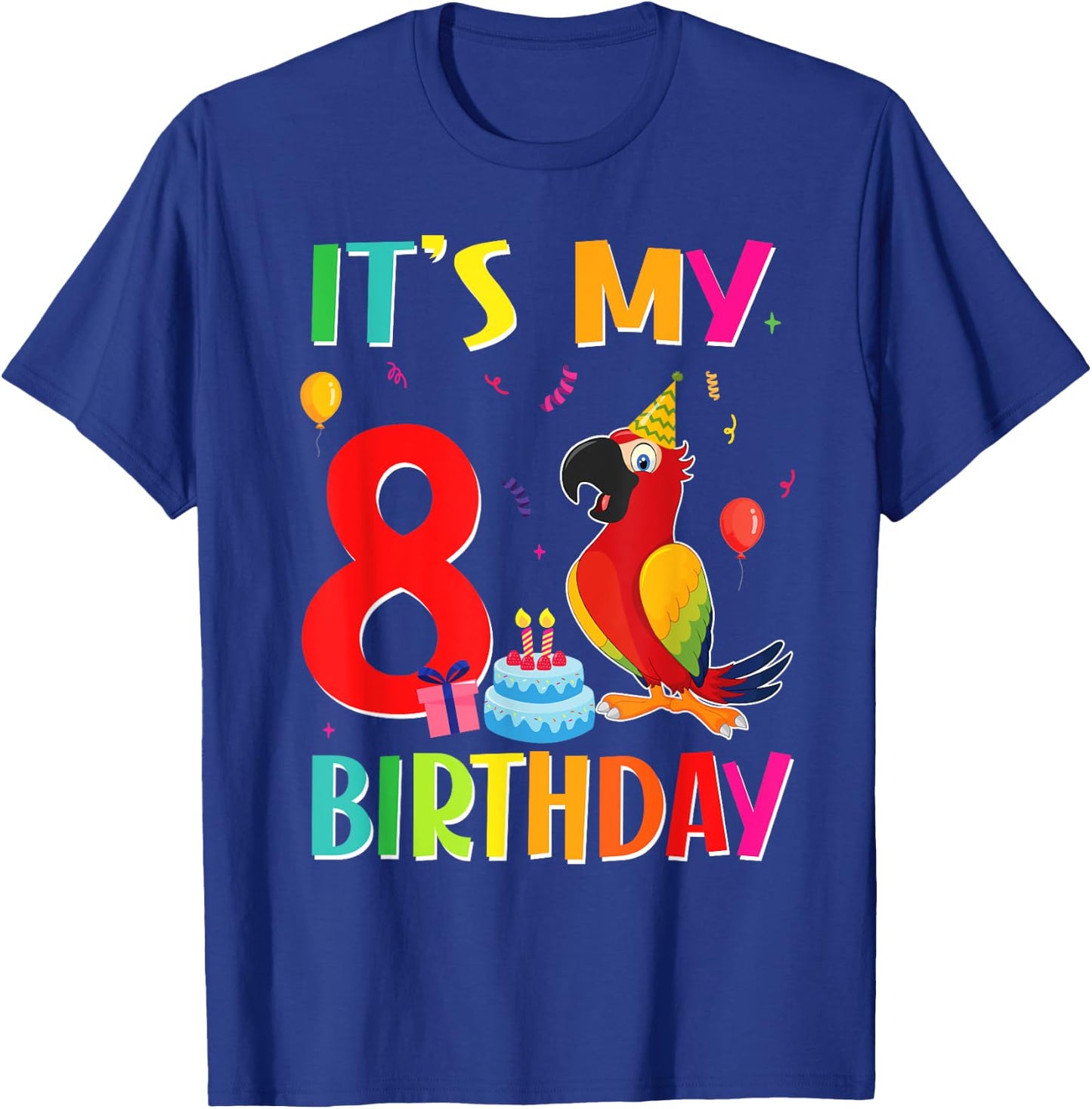Its My 8th Birthday Parrot Bird Lover 8 Years Old T-Shirt - T-Shirt | Royal