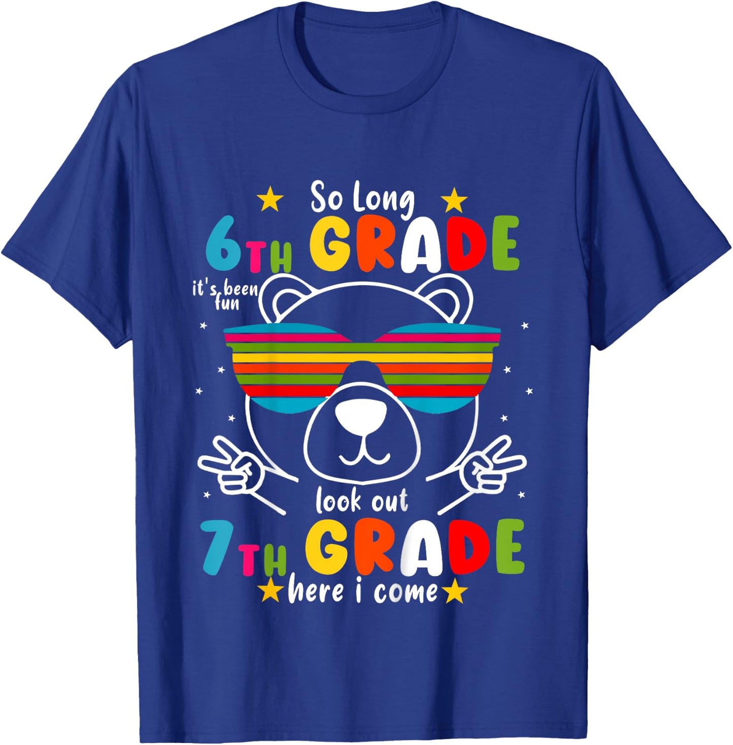 Kids So Long 6th Grade Graduation 7th Grade Here I Come 2025 Bear T-Shirt - T-Shirt | Royal