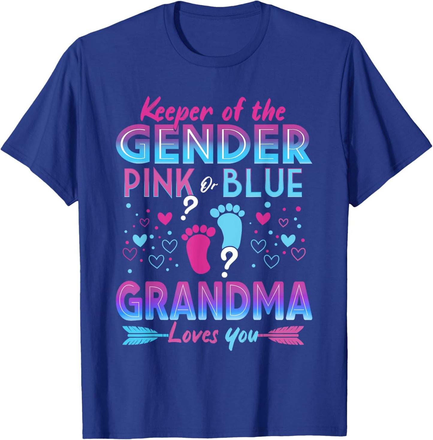 Keeper Of The Gender Pink Or Blue Grandma Loves You Reveal T-Shirt - T-Shirt | Royal