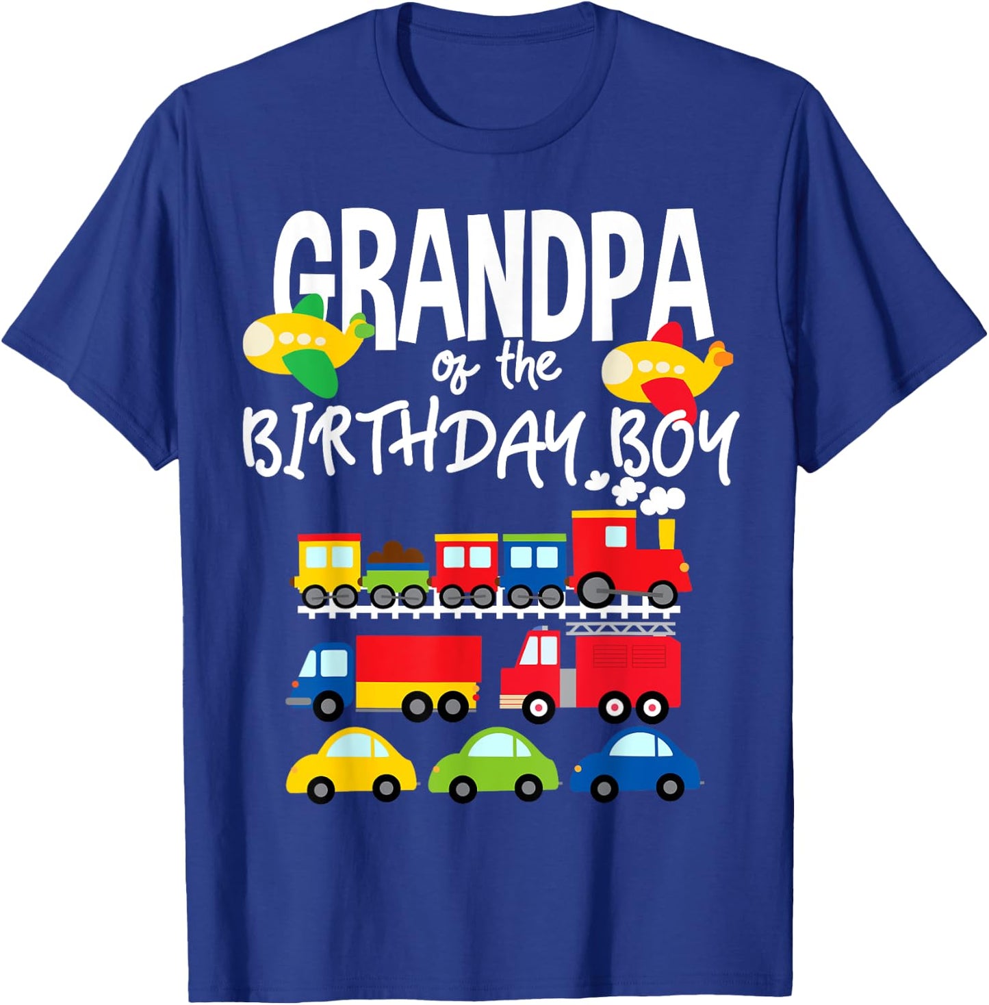 Grandpa Of The Birthday Boy Cars Trucks Trains Bday Party T-Shirt - T-Shirt | Royal
