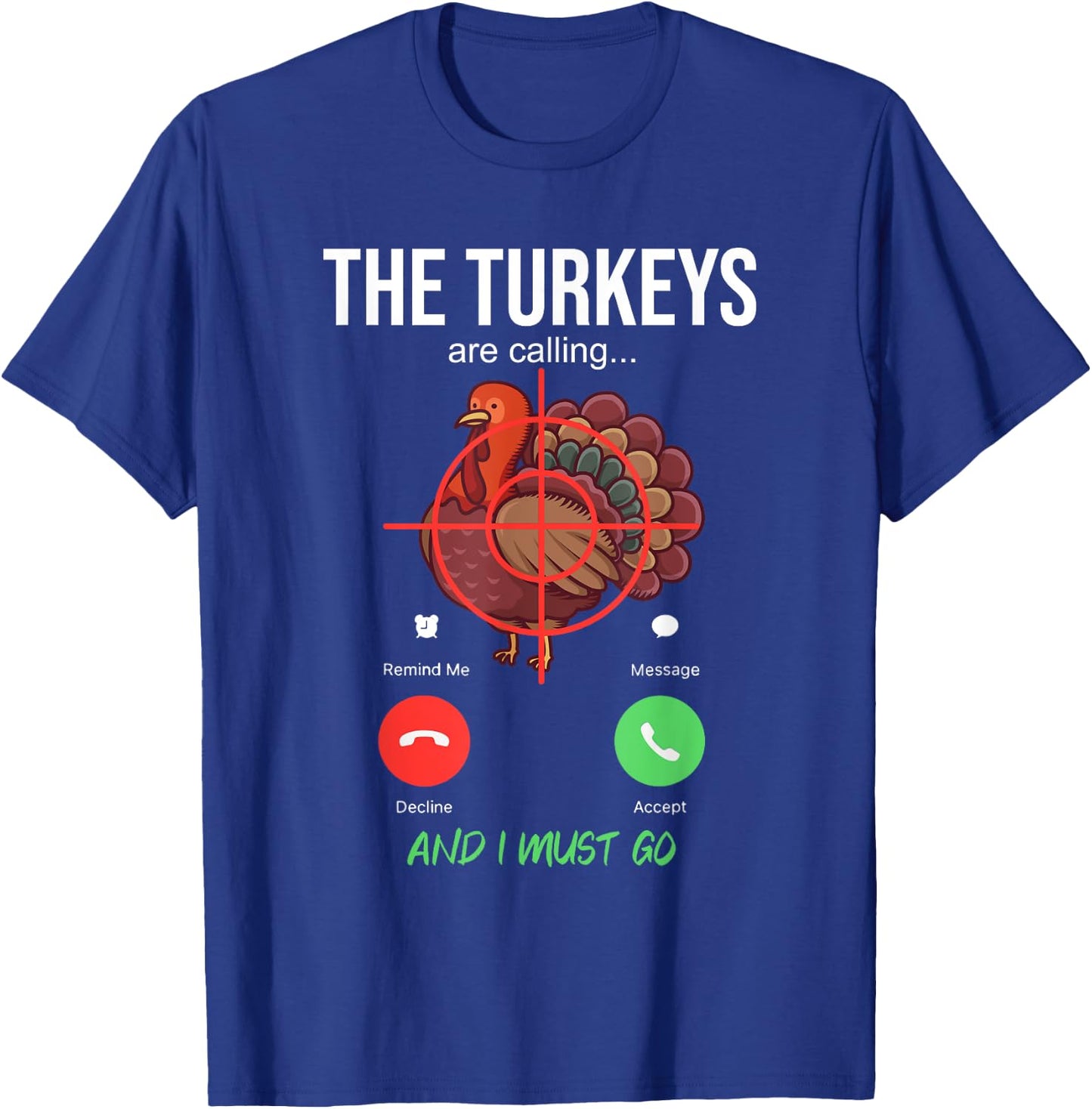 Funny Hunting Gifts Turkey Hunting - Men's Black Short Sleeve Classic Fit - Small T-Shirt - T-Shirt | Royal